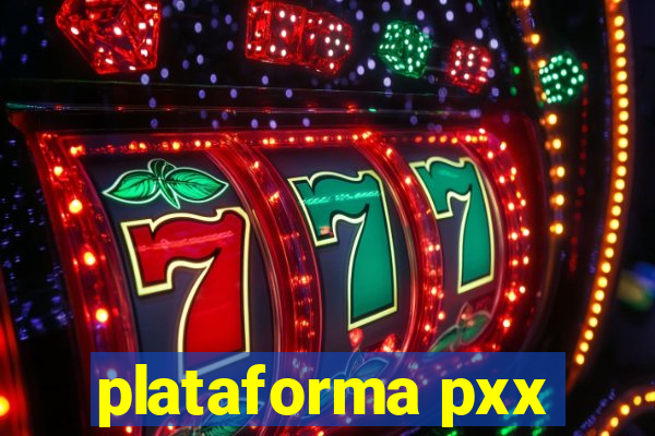 plataforma pxx